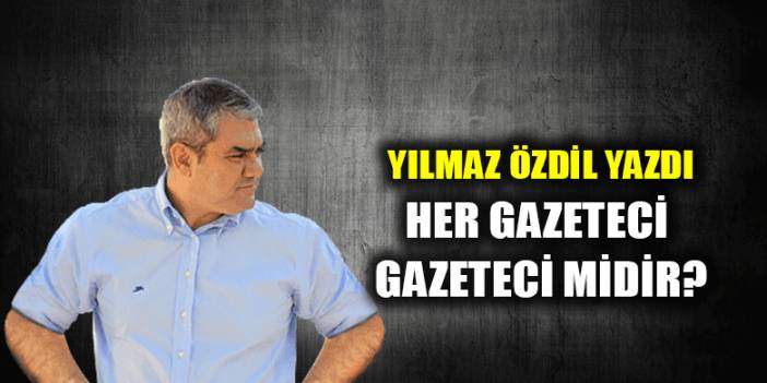 Her gazeteci gazeteci midir?