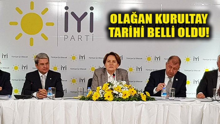 İYİ Parti'nin 1. Olağan Kurultay tarihi belli oldu