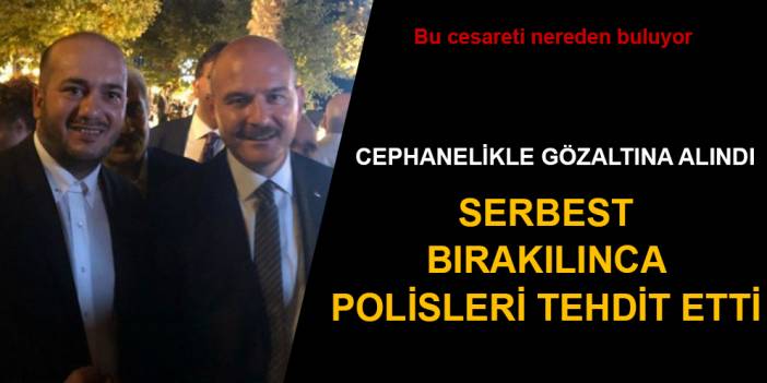 Gözaltına alındı, serbest bırakılınca polisleri tehdit etti