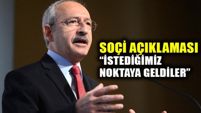 Kılıçdaroğlu'ndan Soçi açıklaması