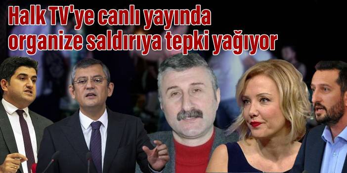 Halk TV'ye canlı yayında organize saldırıya tepki yağıyor