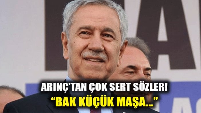 Arınç'tan Fuat Uğur ve Cem Küçük'e sert sözler: Bak küçük maşa...