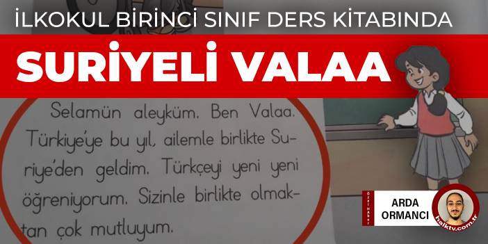 İlkokul 1. sınıf ders kitabındaki Suriyeli Valaa: Sizinle birlikte olmaktan çok mutluyum