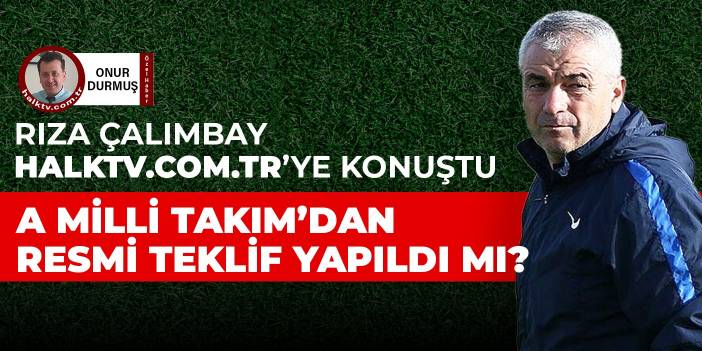 A Milli Takım için teklif aldı mı? Rıza Çalımbay açıkladı...