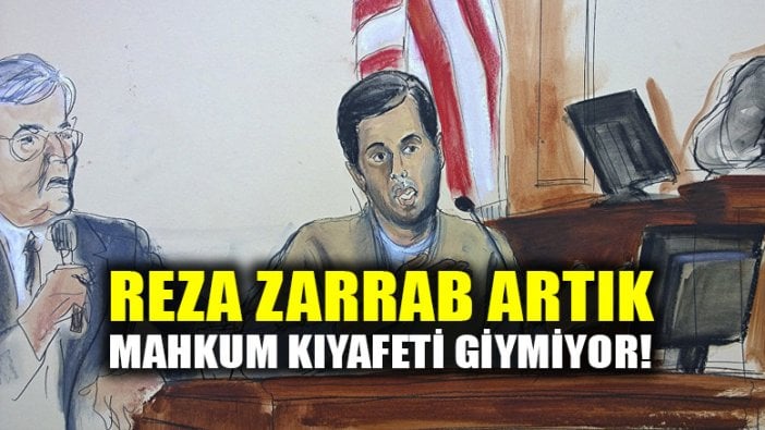 Reza Zarrab duruşmaya takım elbiseyle geldi!