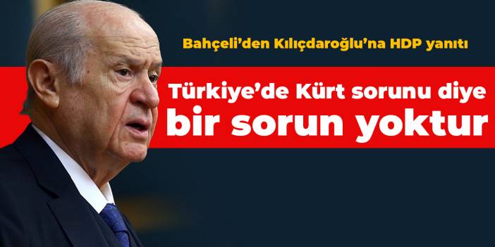 Bahçeli: Türkiye’de Kürt sorunu diye bir sorun yoktur