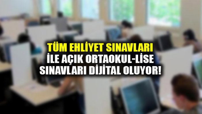 MEB ehliyet sınavları ile açık okullarda elektronik sınava hazırlanıyor