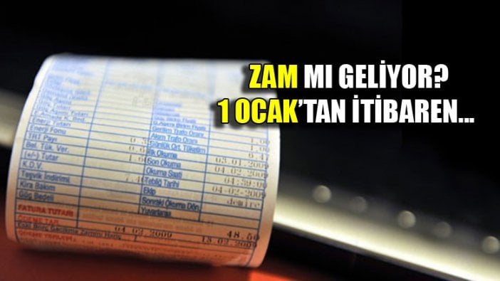 Elektriğe zam mı geliyor? 1 Ocak'tan itibaren...