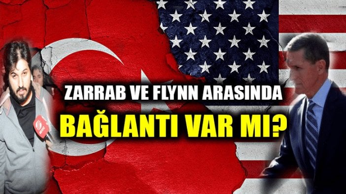 Zarrab ve Flynn davası arasında bağlantı var mı?