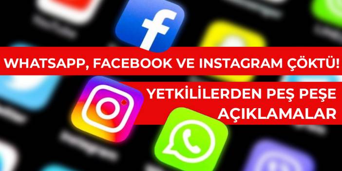 Facebook WhatsApp ve Instagram çöktü