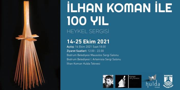 İlhan Koman ile 100 yıl sergisi