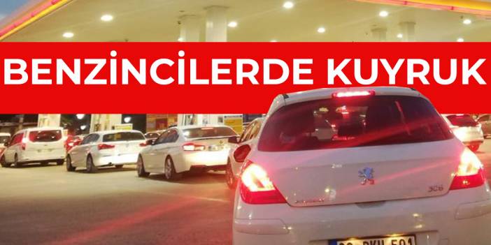 Zam sonrası vatandaşlar benzinliklerde kuyruk oldu!