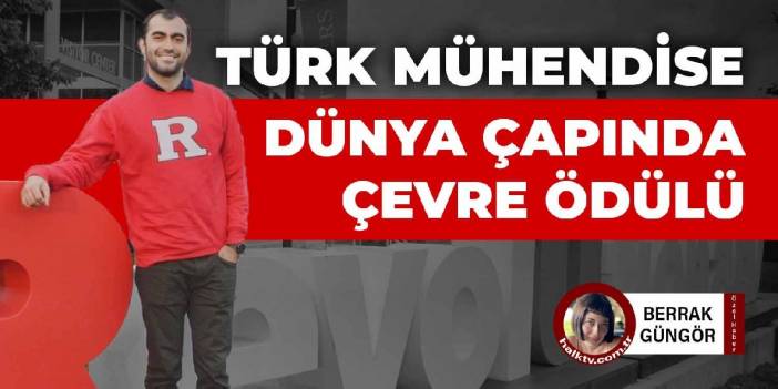 Türk mühendise dünya çapında çevre ödülü