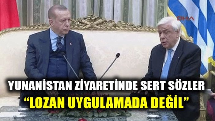 Erdoğan ve Pavlopulos arasında Lozan polemiği! İşgal edilen adalar nasıl geçiştirildi?