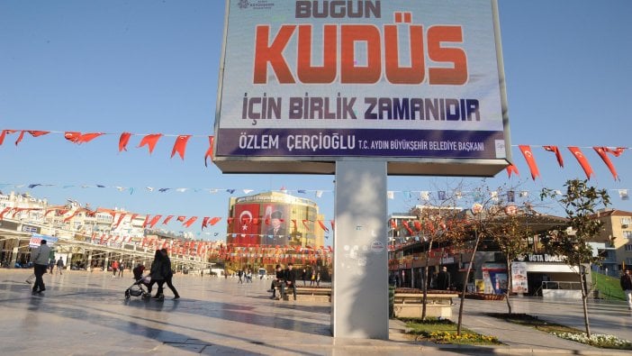 Aydın Büyükşehirden Kudüs pankartı