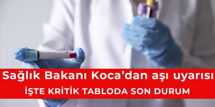 11 Kasım koronavirüs tablosu açıklandı