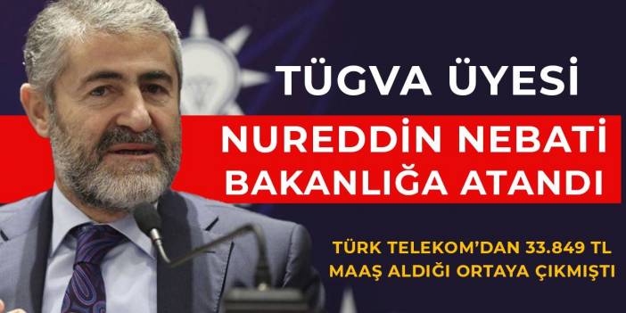 TÜGVA üyesi Nureddin Nebati Bakanlığa atandı