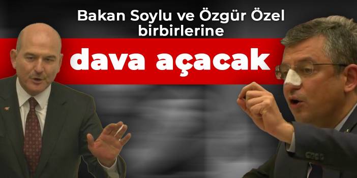 Bakan Soylu ve Özgür Özel birbirlerine dava açacak