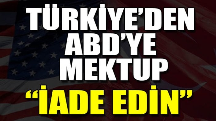 Adalet Bakanı Gül’den ABD Adalet Bakanlığına mektup