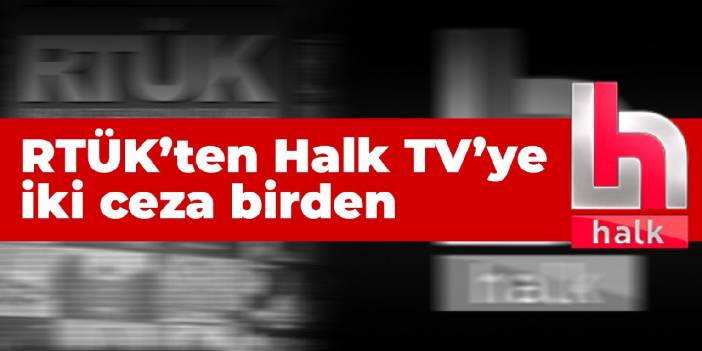 RTÜK'ten Halk TV'ye verilen cezanın gerekçesi Ali Erbaş ve iktidar eleştirisi