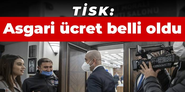 TİSK: Asgari ücret belli oldu