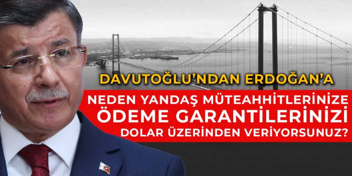 Davutoğlu’ndan Erdoğan’a dolar sorusu