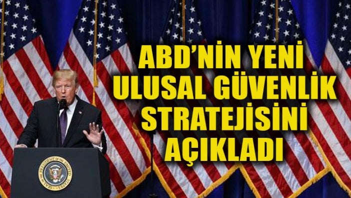 Donald Trump, ABD'nin yeni ulusal güvenlik stratejisini açıkladı