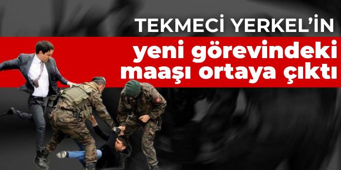 Soma'da madenciyi tekmeleyen Yusuf Yerkel'in yeni görevindeki maaşı ortaya çıktı