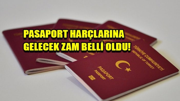 2018 yılı pasaport harçları belli oldu!