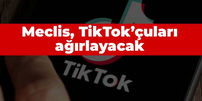 Meclis, TikTok’çuları ağırlayacak