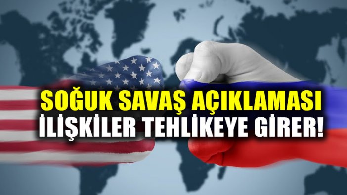 Rus sözcüden "soğuk savaş" açıklaması: İlişkiler büyük riske girer!