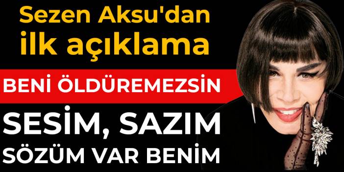 Sezen Aksu'dan açıklama