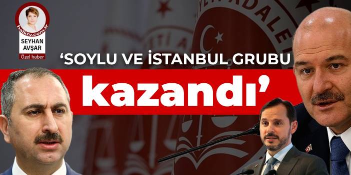 'Soylu ve İstanbul grubu kazandı'