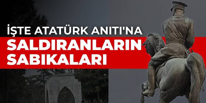 İşte Atatürk Anıtı'na saldıranların sabıkaları