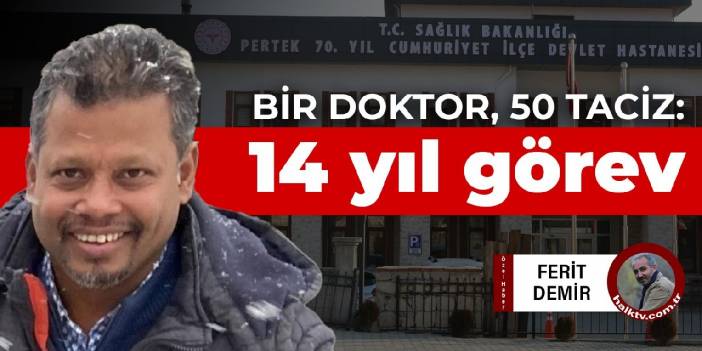 FETÖ’cü zırhı yıllarca korumuş: Bir doktor, 50 taciz: 14 yıl görev