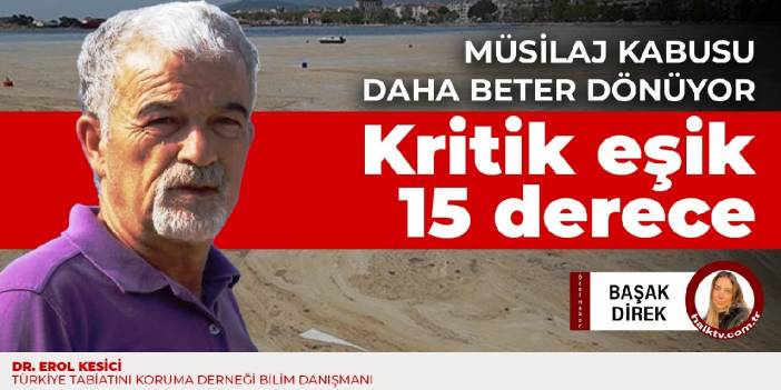 Müsilaj kabusu daha beter dönüyor