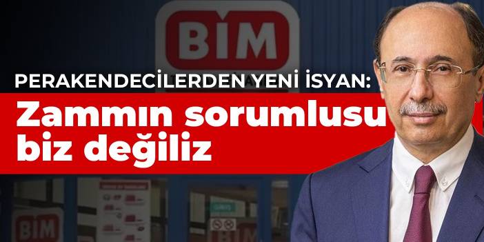 Perakendecilerden yeni isyan: Zammın sorumlusu biz değiliz