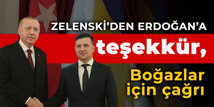 Zelenski'den Erdoğan'a teşekkür