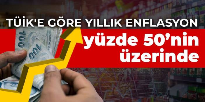 TÜİK şubat verilerini paylaştı! Enflasyon 20 yıl sonra yüzde 50'yi aştı