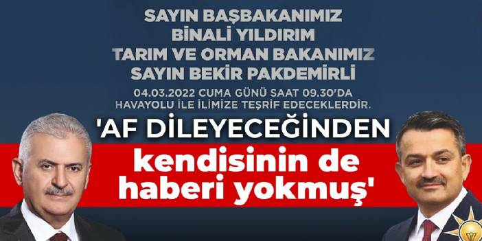 'Af dileyeceğinden kendisinin de haberi yokmuş'