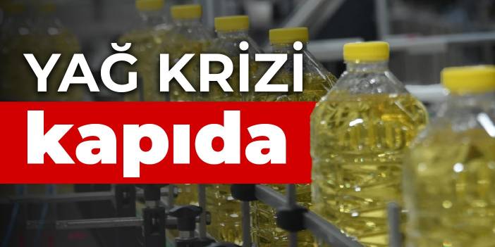 Rusya- Ukrayna savaşı sonrası yağ krizi kapıda