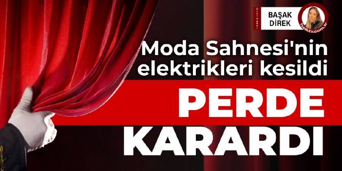 Moda Sahnesi'nin elektrikleri kesildi, tepkiler üzerine yeniden açıldı