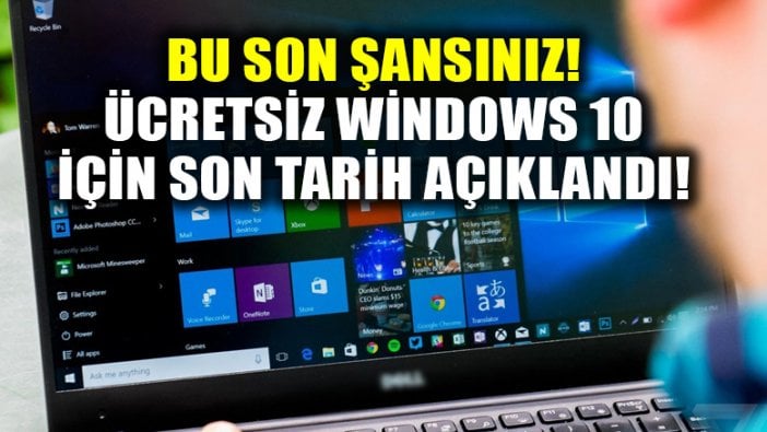 Windows 10 ne zamana kadar ücretsiz olacak, son tarih ne zaman?