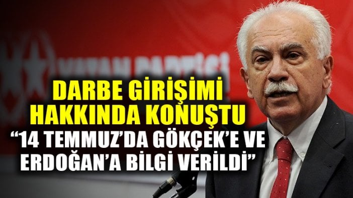 Doğu Perinçek: Darbe girişiminin bilgisi Erdoğan’ın başdanışmanlarına 14 Temmuz’da verildi!