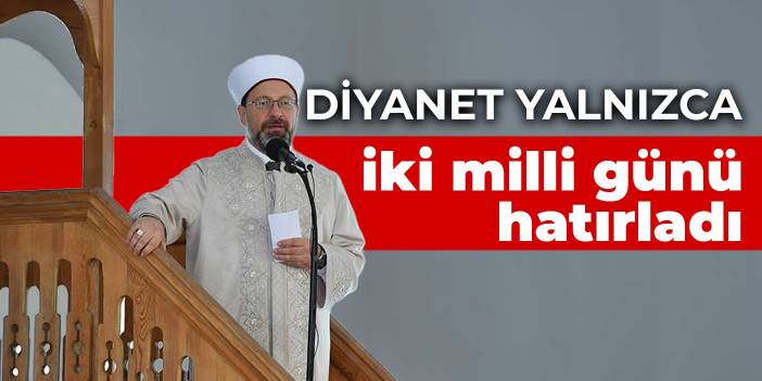 Diyanet yalnızca iki milli günü hatırladı