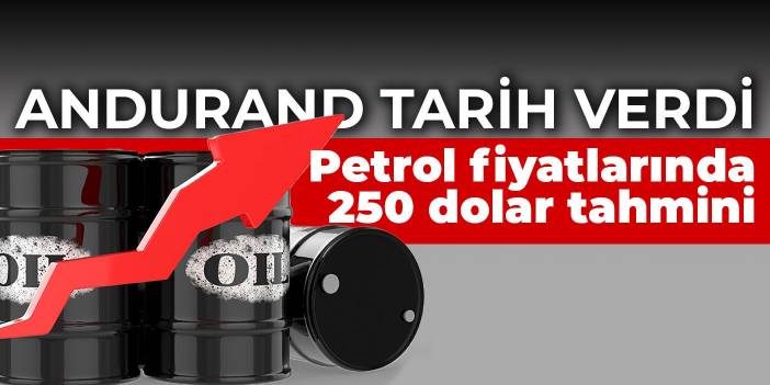 Andurand tarih verdi! Petrol fiyatlarında 250 dolar tahmini