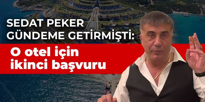 Sedat Peker gündeme getirmişti: Paramount Otel’in genişletilmesi için ikinci başvuru