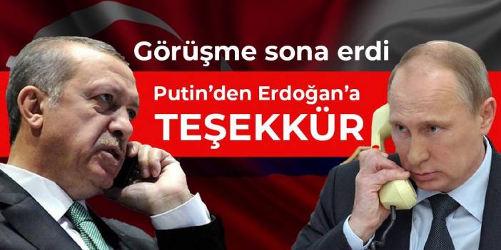 Putin'den Erdoğan'a teşekkür