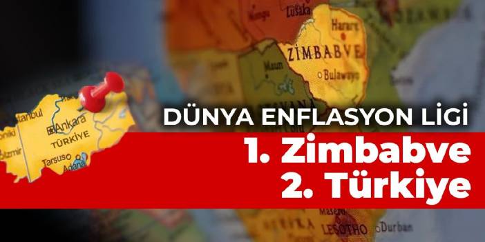 Dünyada şu ana kadar açıklanan en yüksek 2. enflasyon: Zimbabve birinci Türkiye ikinci