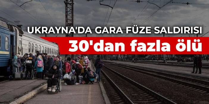 Ukrayna'da gara füze saldırısı: 30'dan fazla ölü, 100'den fazla yaralı